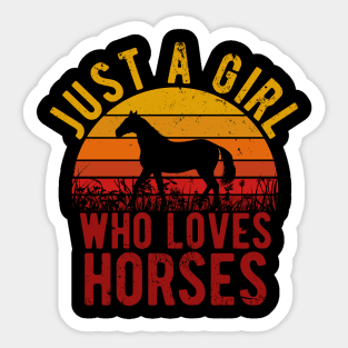 Just A Girl Who Loves Horses for Horse Lovers Gift Sticker